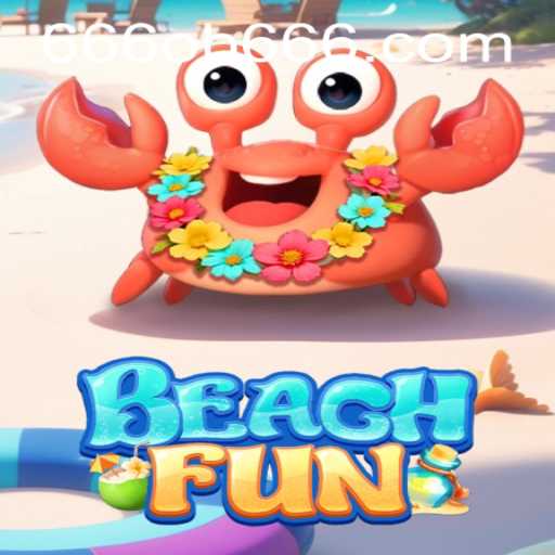 Discover the Exciting World of BeachFun: An Adventure Awaits